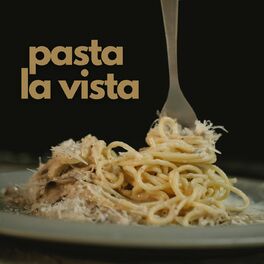 Album cover of Pasta La Vista