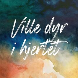 Album cover of Ville dyr i hjertet