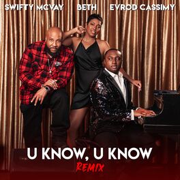 Album cover of U Know, U Know (feat. Swifty McVay & Beth) [Remix]