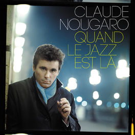 Album cover of Quand Le Jazz Est Là