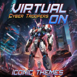 Album cover of Virtual on, Cyber Troopers: Iconic Themes