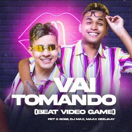 Album cover of Vai Tomando (Beat Video Game)