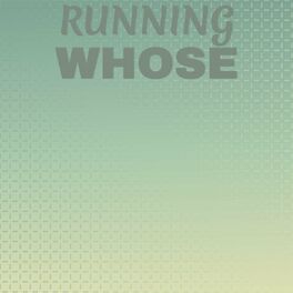 Album cover of Running Whose