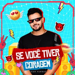 Album cover of Se Você Tiver Coragem