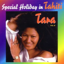 Album cover of Special Holiday In Tahiti - Tara, Vol. 3