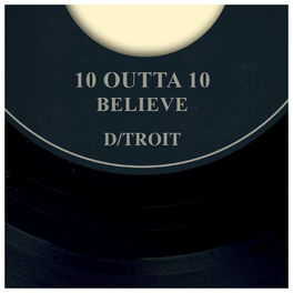 Album cover of 10 Outta 10 B/W Believe