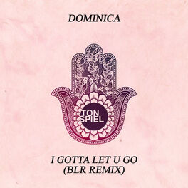 Album cover of I Gotta Let U Go (Blr Remix)