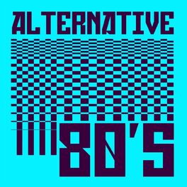 Album cover of Alternative 80's