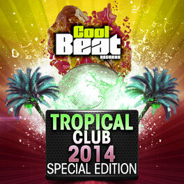 Album cover of Tropical Club 2014 Special Edition