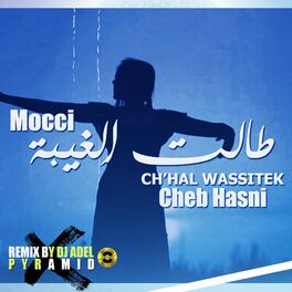 Album cover of Mocci Talet Lghiba (feat. Cheb Hasni) [Rmx]