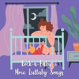 Album cover of Rock-a-Baby & More Lullaby Songs