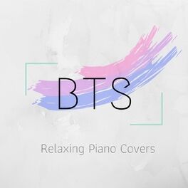 Album cover of BTS - Relaxing Piano Covers