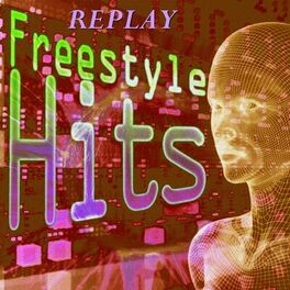 Album cover of Replay Freestyle Hits
