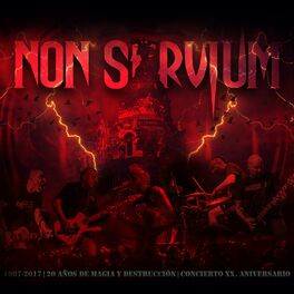 Album cover of Non Servium 1997-2017 | 20 Años de Magia y Destrucción (En Directo)