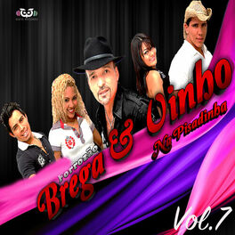 Album cover of Forrozão Brega E Vinho Na Pisadinha Vol.7