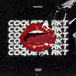 Album cover of Coqueta Rkt