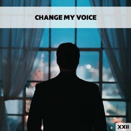 Album cover of Change My Voice XXII