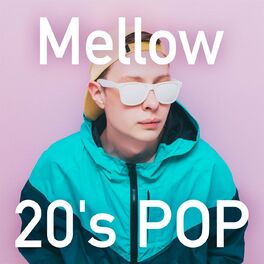 Album cover of Mellow 20's Pop