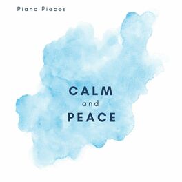 Album cover of Calm and Peace - Piano Pieces