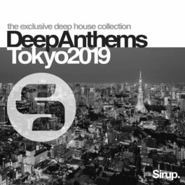 Album cover of Sirup Deep Anthems Tokyo 2019