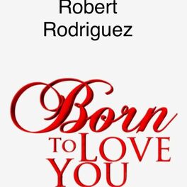 Album cover of Born to Love You