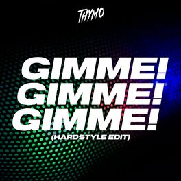 Album cover of Gimme! Gimme! Gimme! (Hardstyle Edit)