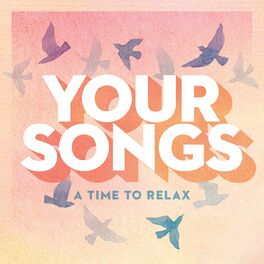 Album cover of Your Songs - A Time To Relax