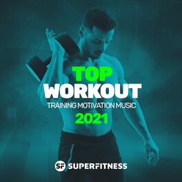 Album cover of Top Workout: Training Motivation Music 2021