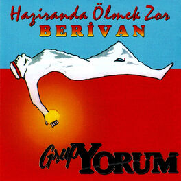 Album cover of Haziranda Ölmek Zor / Berivan