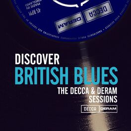 Album cover of Discover British Blues On Decca & Deram