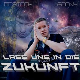 Album cover of Lass uns in die Zukunft (feat. LGoony)