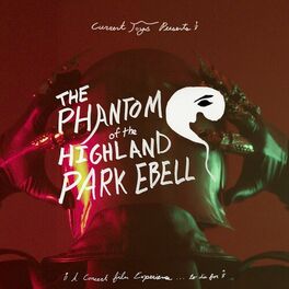 Album cover of The Phantom of the Highland Park Ebell