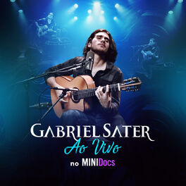 Album cover of Gabriel Sater ao Vivo no Minidocs