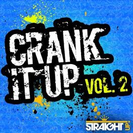 Album cover of Crank It Up Vol. 2