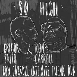 Album cover of So High (Ron Carroll Late Nite Tweak Dub)