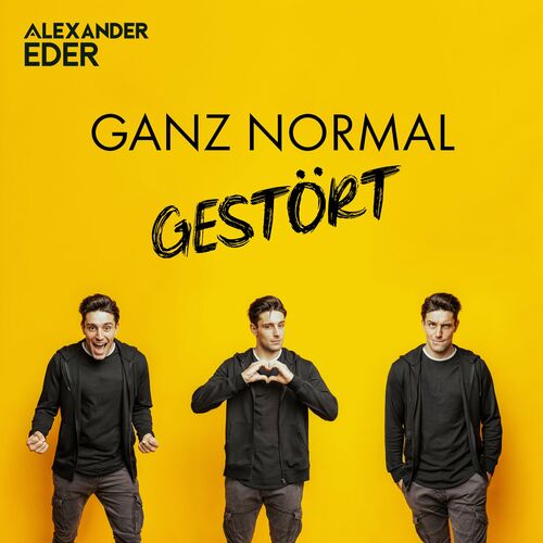 Alexander Eder - Ganz normal gestört: Songtexte und Songs | Deezer