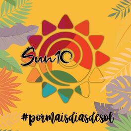 Album cover of Por Mais Dias de Sol (Sun10)