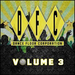 Album cover of DFC Vol. 3 (30 Classics from Dance Floor Corporation)