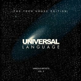 Album cover of Universal Language (The Tech House Edition), Vol. 3