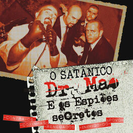 Album cover of O Satânico Dr. Mao e os Espiões Secretos Contra os Coxinhas Renegados Inimigos do Povo