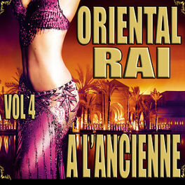 Album cover of Oriental Raï à l'ancienne, Vol. 4