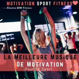 Album cover of La Meilleure Musique De Motivation Pour Le Sport (Electro EDM Fitness)