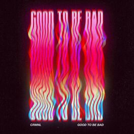 Album cover of Good to Be Bad