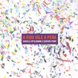 Album cover of A Vida Vale a Pena