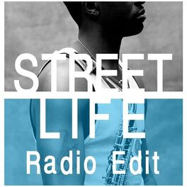 Album cover of Street Life (Radio Edit)