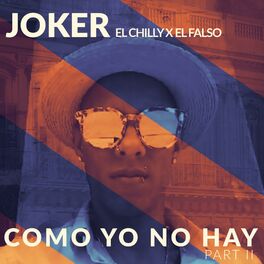 Album cover of Como Yo No Hay (feat. El Chilly & el Falso)