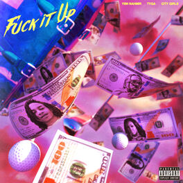 Album cover of Fuck It Up (feat. City Girls & Tyga)