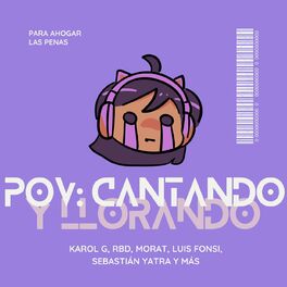 Album cover of pov: cantando y llorando