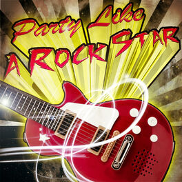 Album cover of Party Like a Rock Star