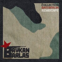 Album cover of The Collection Batı Berlin Remixtape